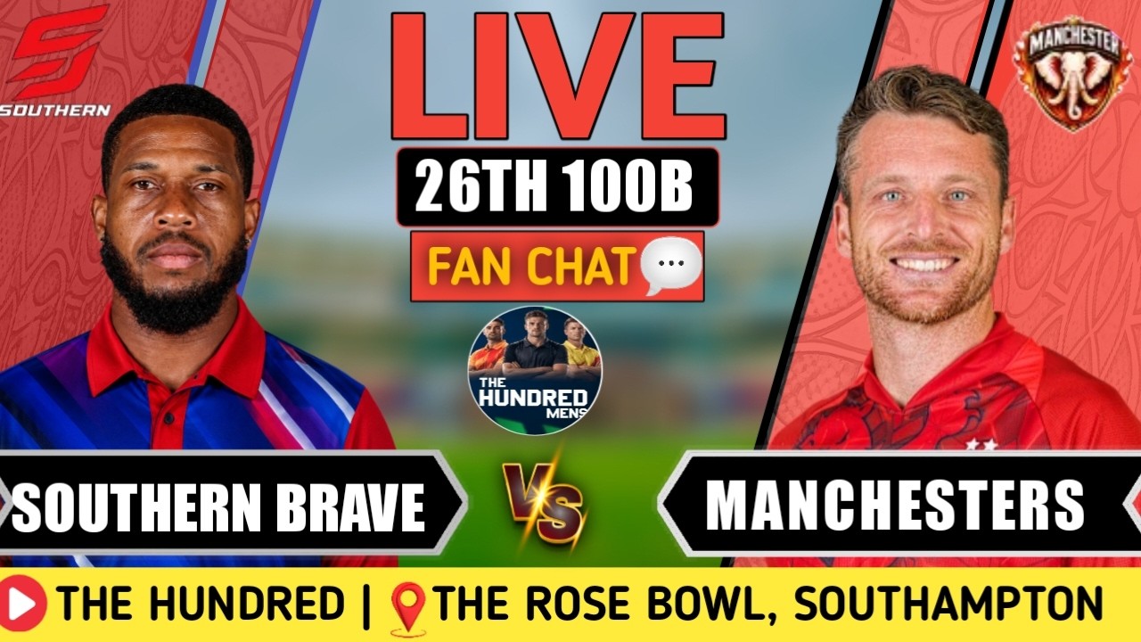 🔴 Live: Manchester Super Giants vs Southern Brave | 26th 100 Ball Fan Analysis  |The Hundred