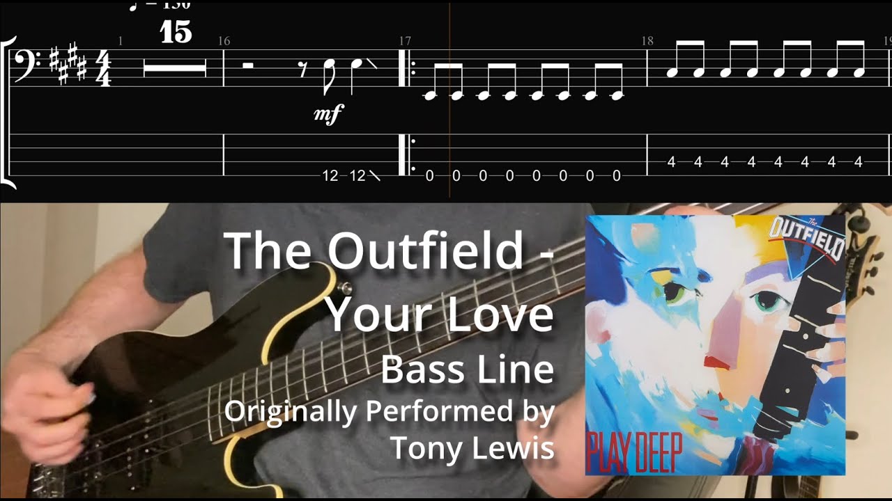The Outfield - Your Love (Bass Line w/ Tabs and Standard Notation)