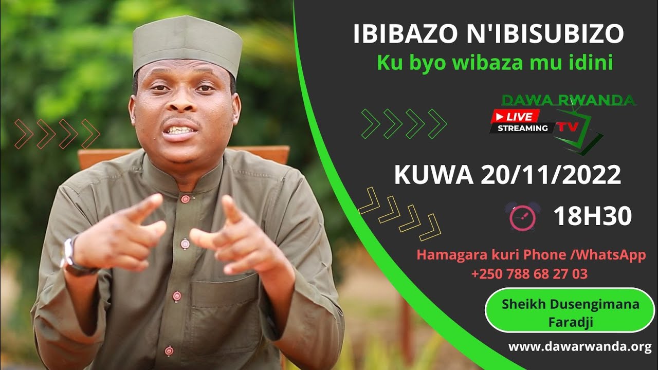 Ibibazo n'ibisubizo kubyo wibaza  mu idini. Ikiganiro hamwe na Sheikh Dusengimana Faradji.