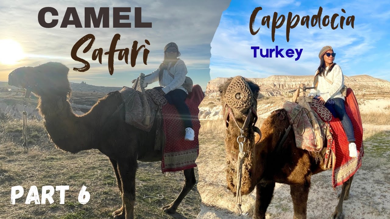Trip Turkey part 6 (CAMEL SAFARI CAPPADOCIA)