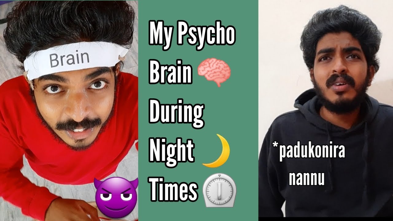 My Psycho Brain During Night Times ll Saihemanthworld