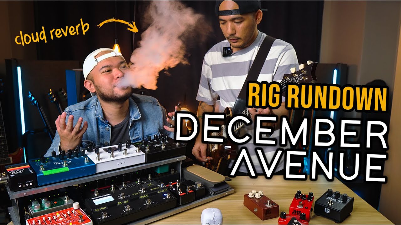 RIG & RIFFS : December Avenue - Jem Manuel