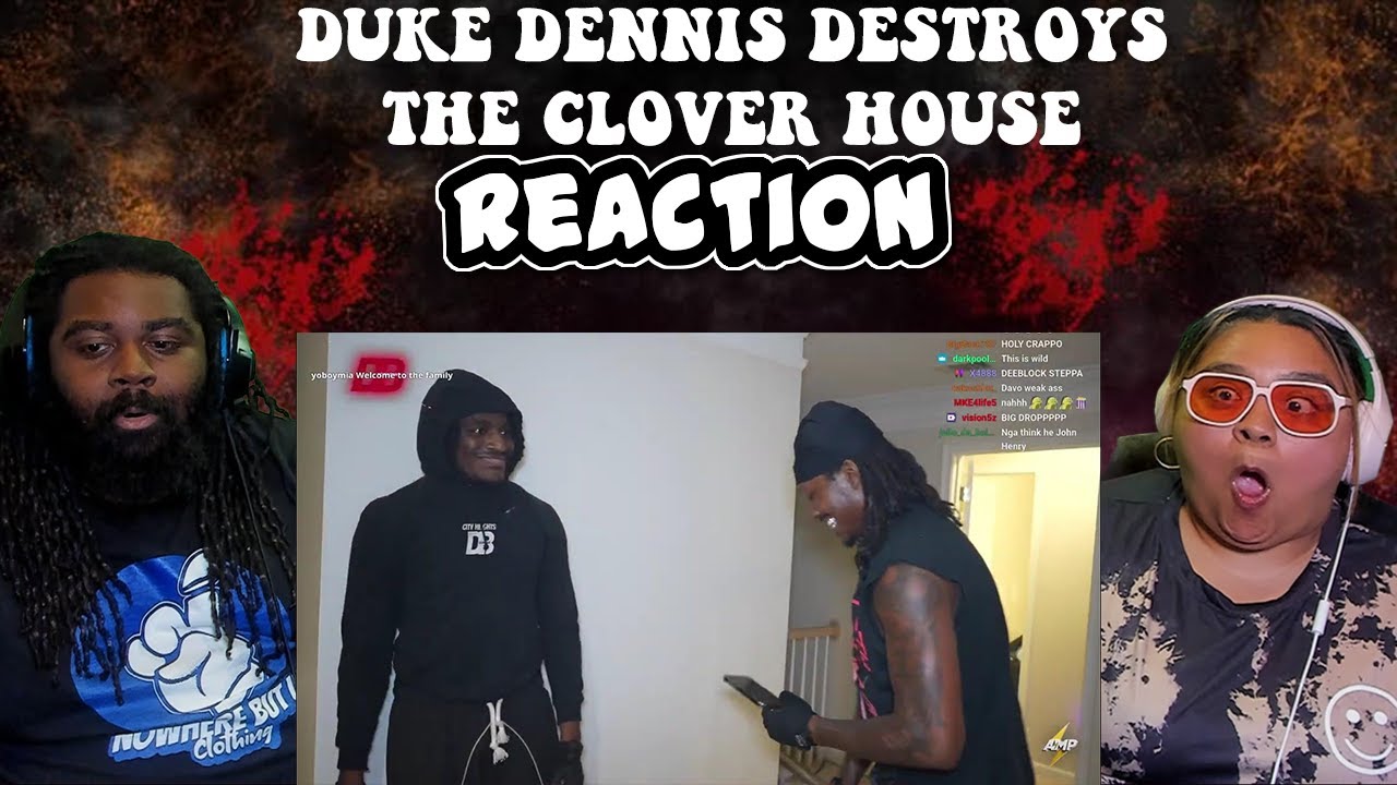Duke Dennis Destroys The Clover House | REACTION