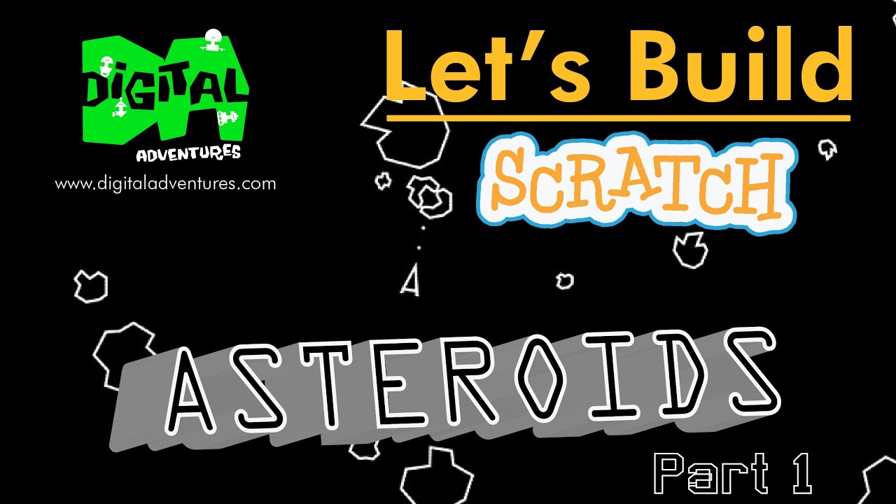 Let's Build Tutorial: How to Make Classic Asteroids Game in Scratch