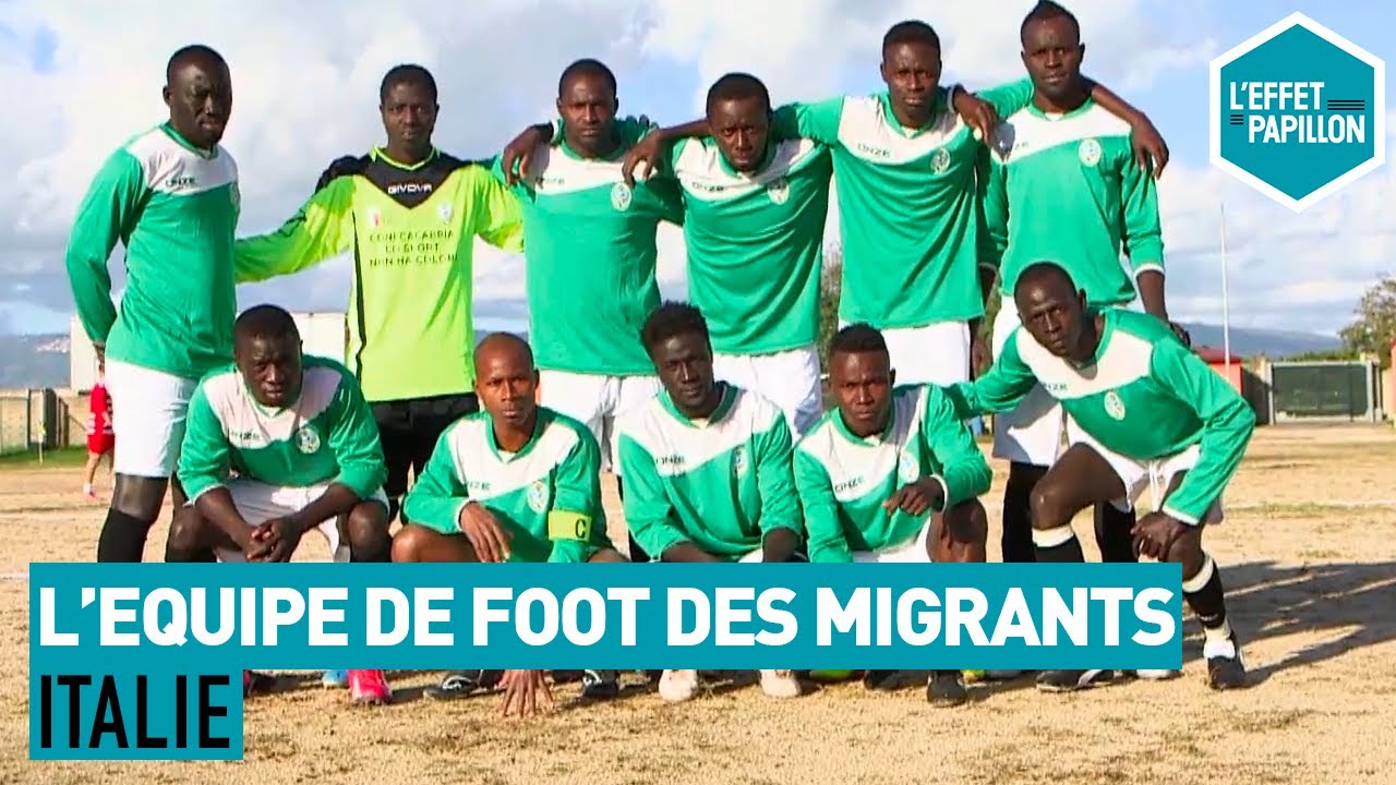 Italie : L'Équipe de Foot des Migrants - L'Effet Papillon