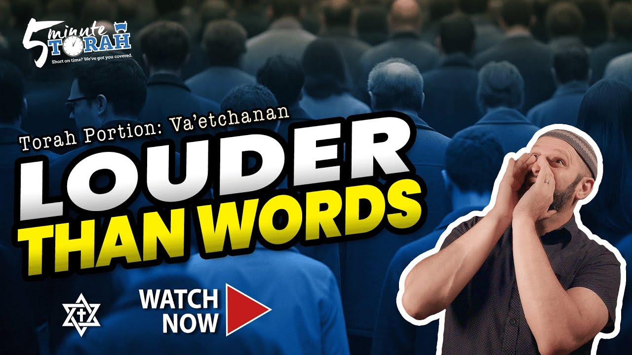 5 Minute Torah: Va'etchanan | Louder Than Words