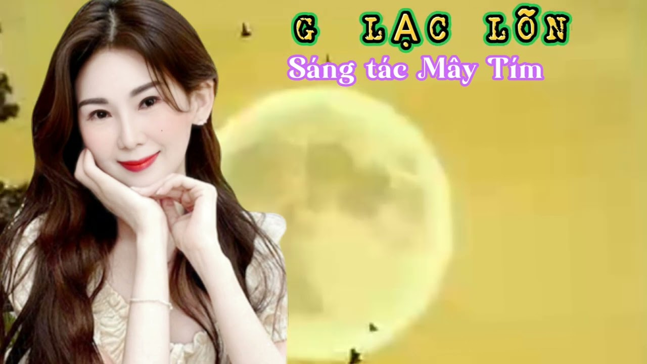 LẠC LÕNG sáng tác Mây Tím 