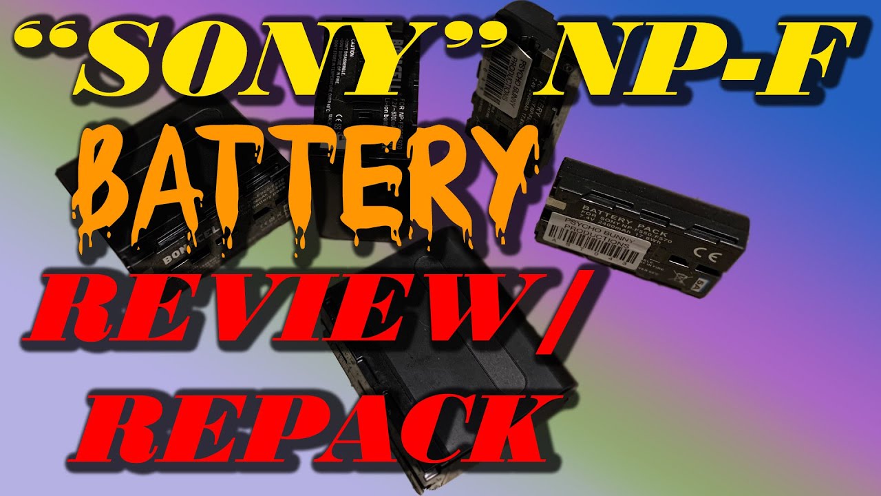 SONY NP-F Battery Makeover, Repack 18650 Li-Ion, Test + Tips