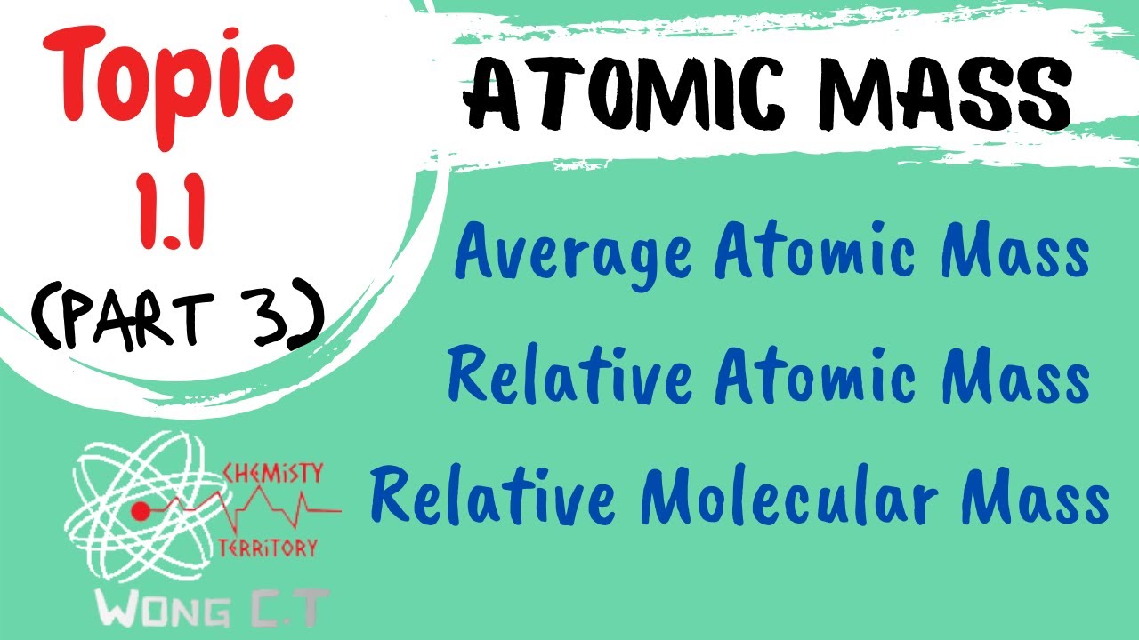 Average Atomic Mass | Relative Atomic Mass | Relative Molecular Mass - SDS SK015 Topic 1.1 [Part 3]