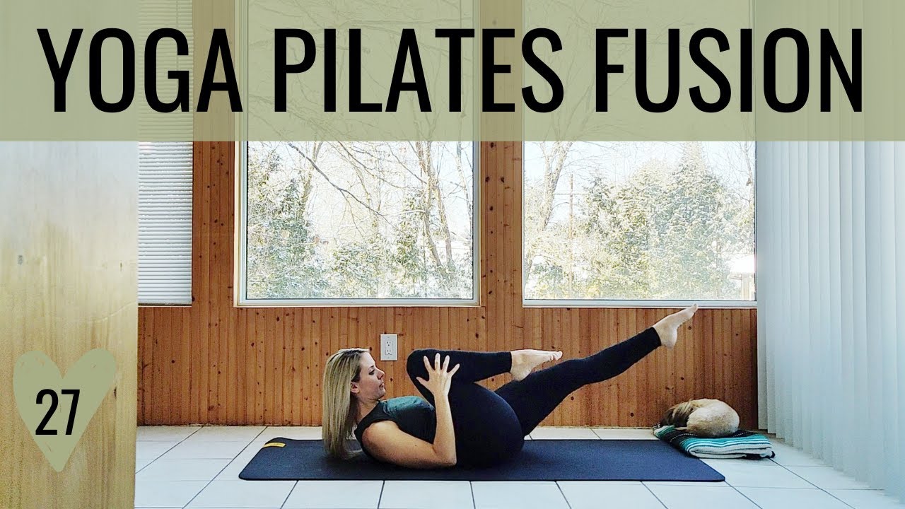Yoga Pilates Fusion | COMMIT day 27 // 30 days of YOGA