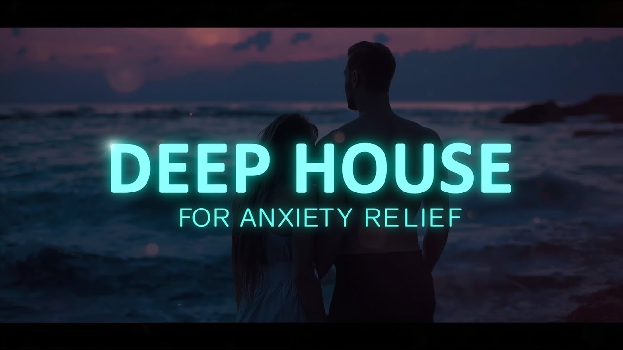 Deep House for Anxiety Relief 🌙 | Melatonin Release &bull; Stop Overthinking &bull; Inspired Chill Mix