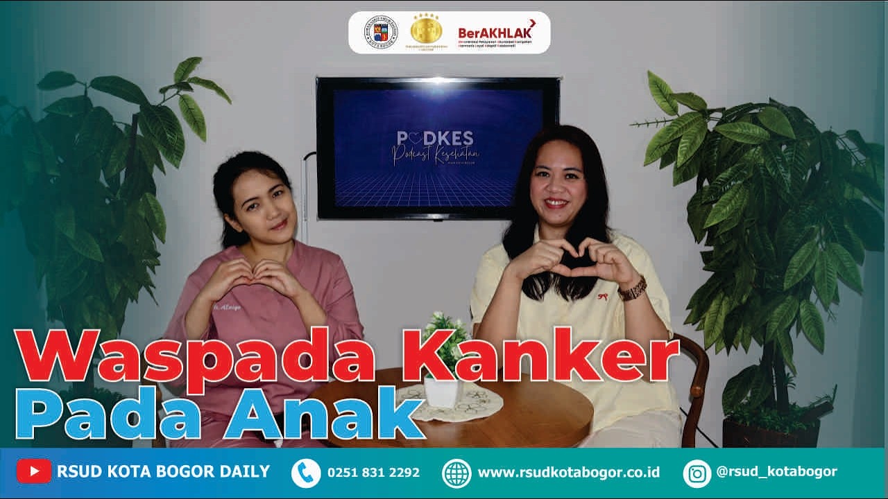 Waspada Kanker Pada Anak - Podcast Episode 106