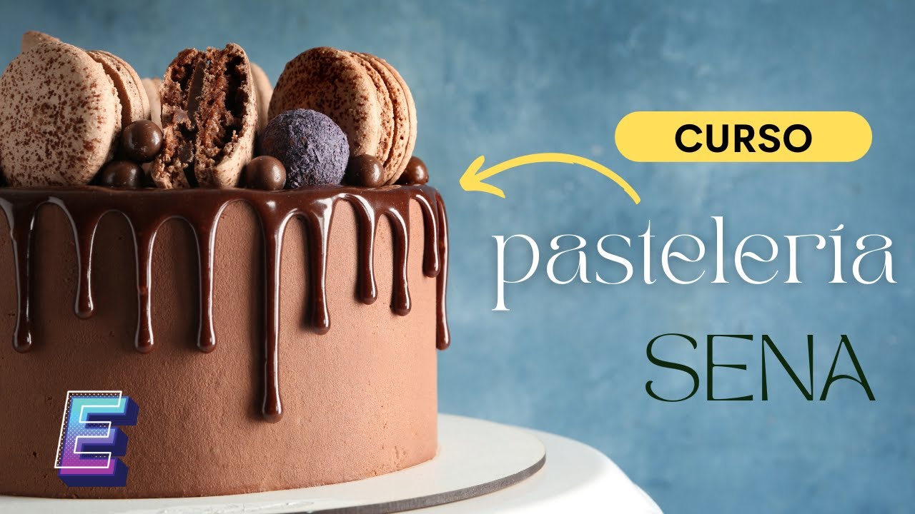 🧁 CURSO PASTELERÍA - Sena