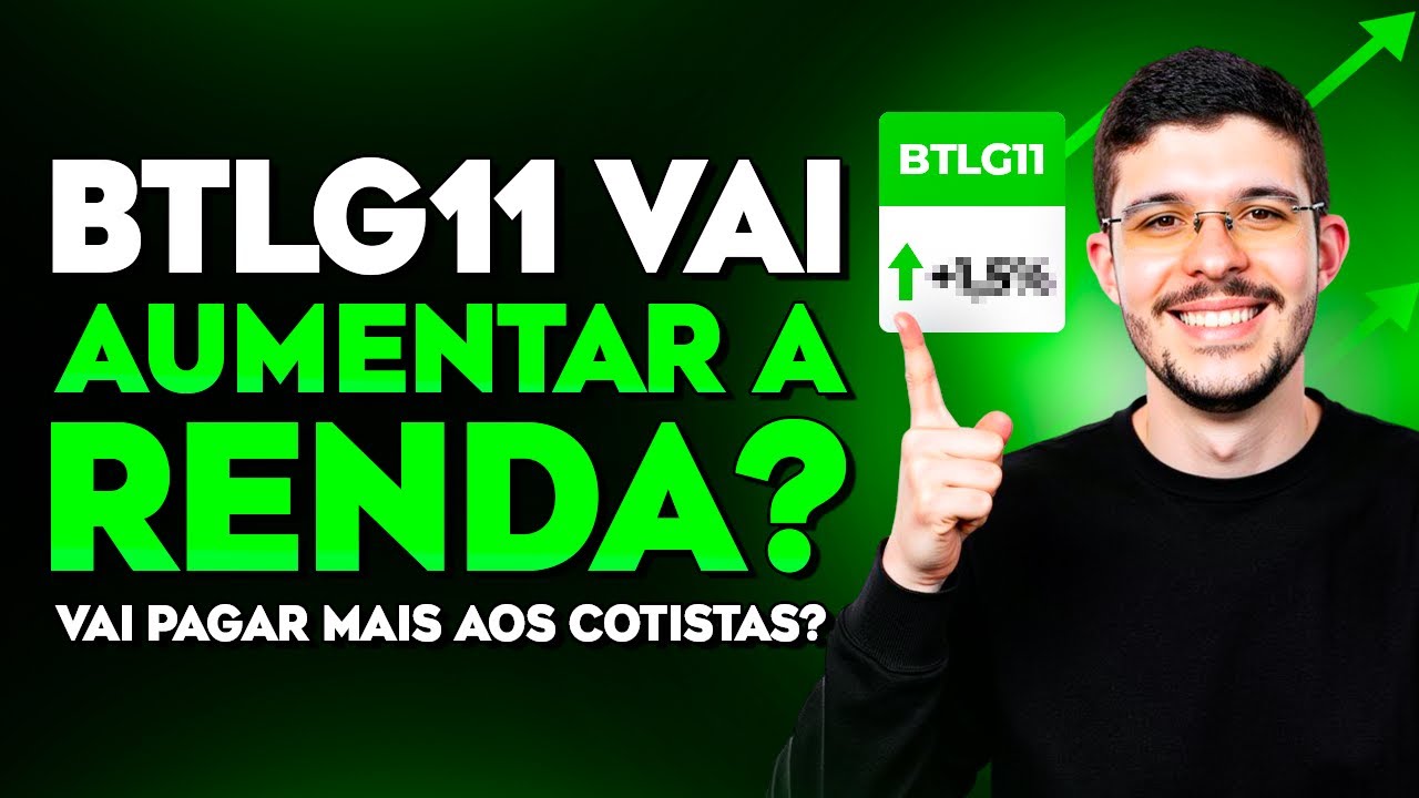 INCRÍVEL: BTLG11 pode AUMENTAR sua RENDA! Descubra AGORA as EXPECTATIVAS!