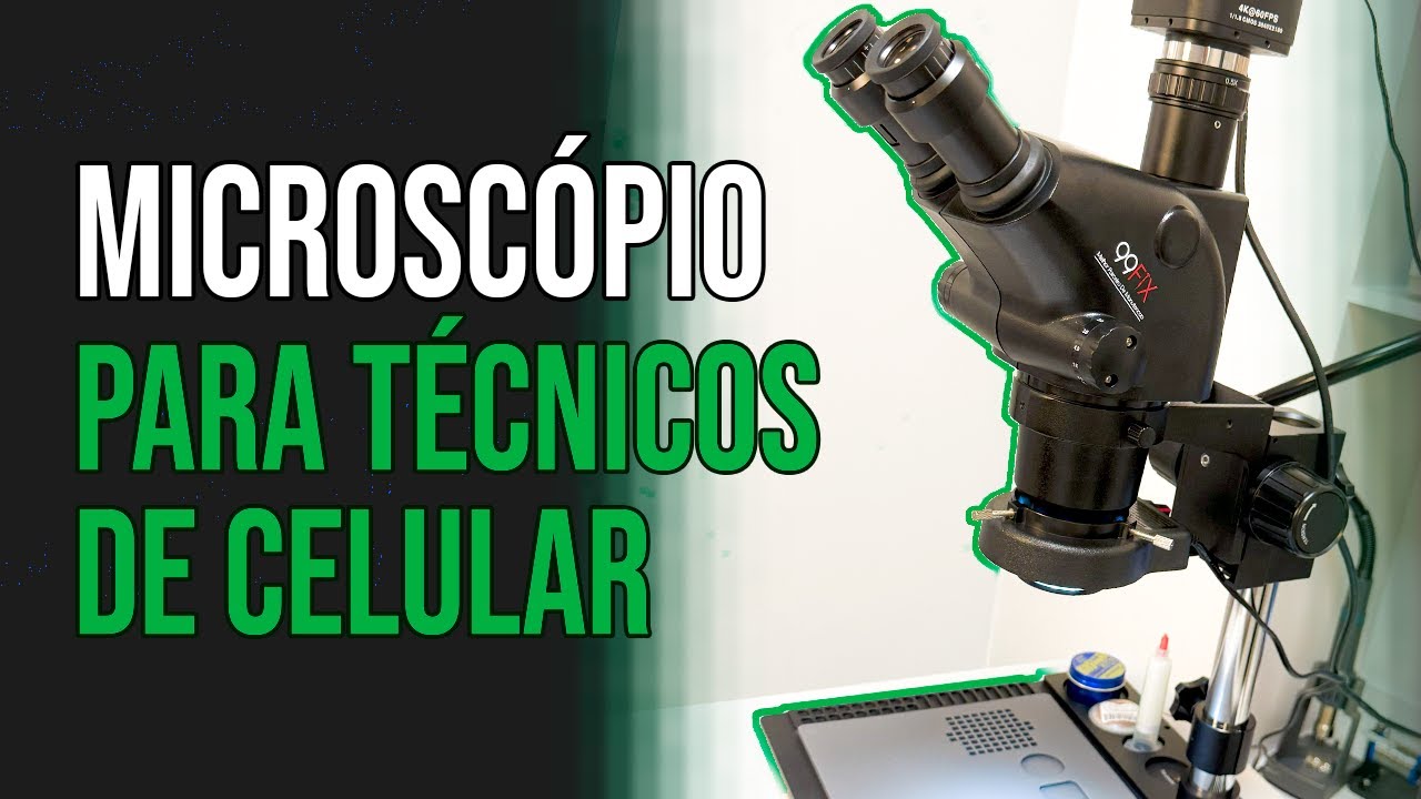 MICROSCÓPIO PARA TÉCNICOS DE CELULAR
