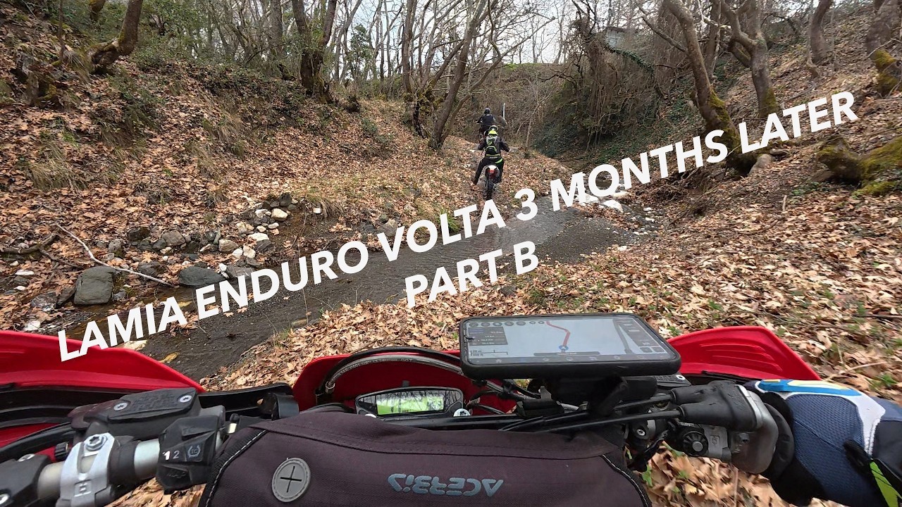 Lamia Enduro Volta  3 Months Later Part B