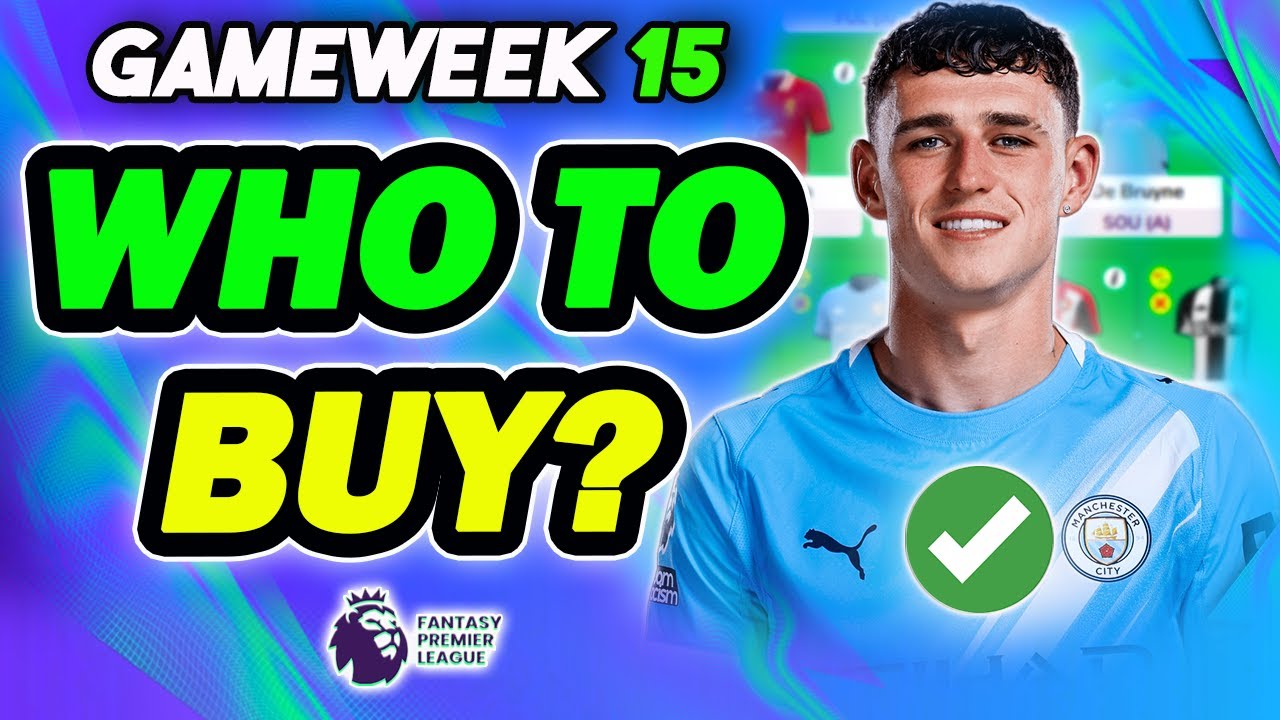 GAMEWEEK 15 BEST PLAYERS TO BUY✅ | Fantasy Premier League 2025/26 Tips