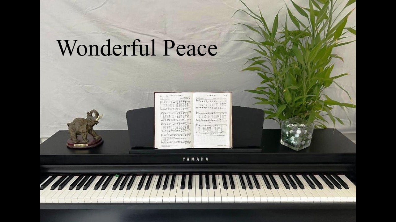 Wonderful Peace - Inspirational Hymn with Lyrics