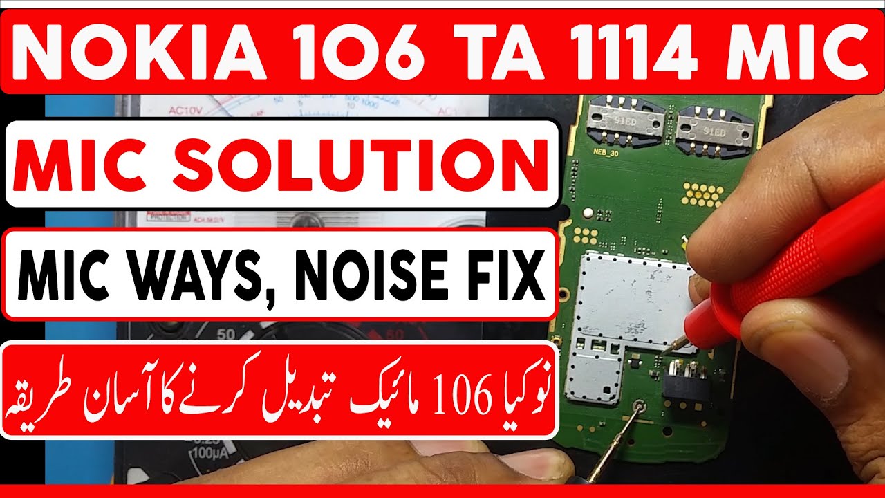 Nokia 106 ta-1114 mic solution, mic noise fix, Nokia mic replacement tips explain| in urdu in hindi.