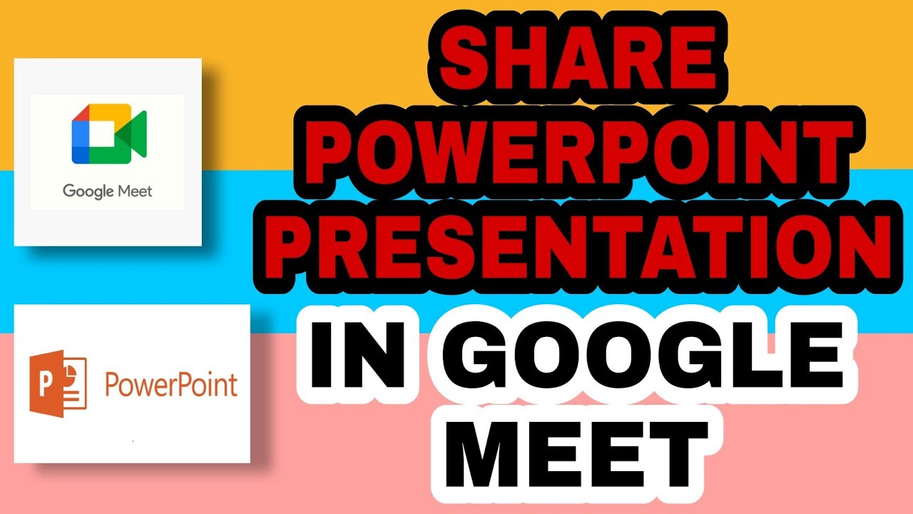 Paano Mag Share ng Power Point Presentation sa Google Meet