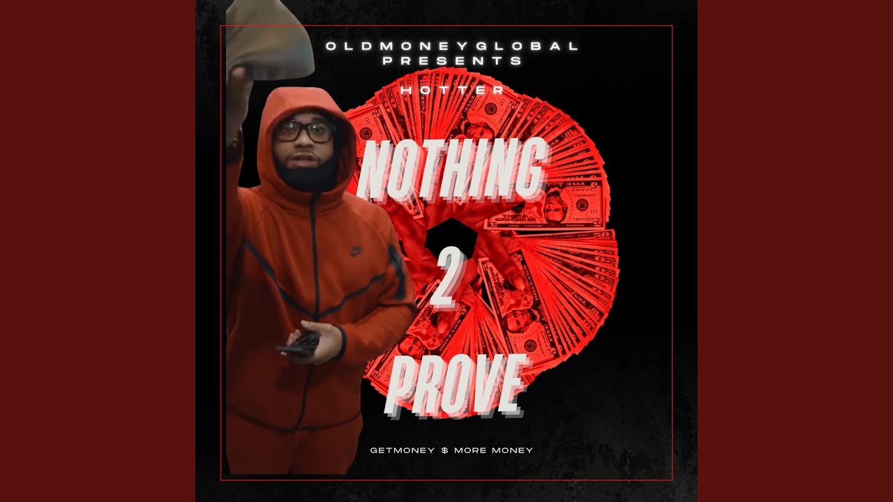 Nothing 2 Prove
