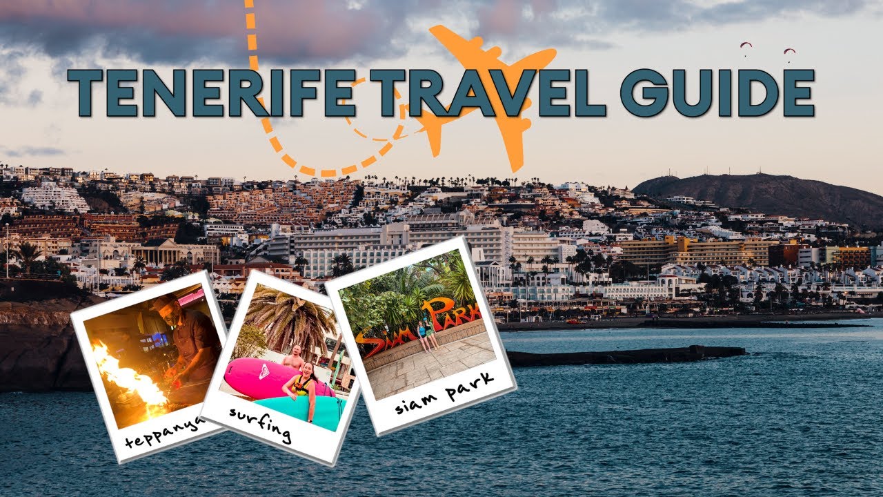 The Best Tenerife Travel Guide 🌍✈️☀️🌴| DO'S & DON'TS