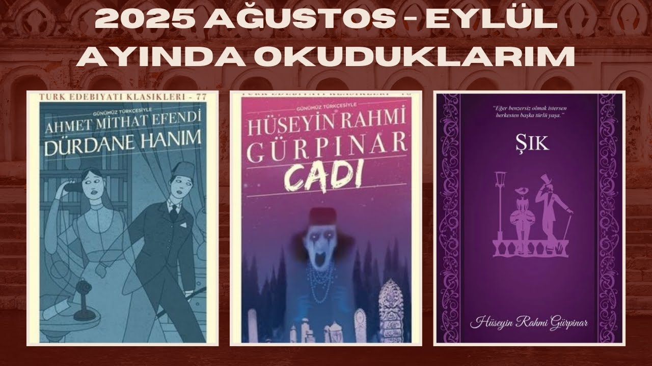 2025 Ağustos & Eylül Ayında Okuduklarım