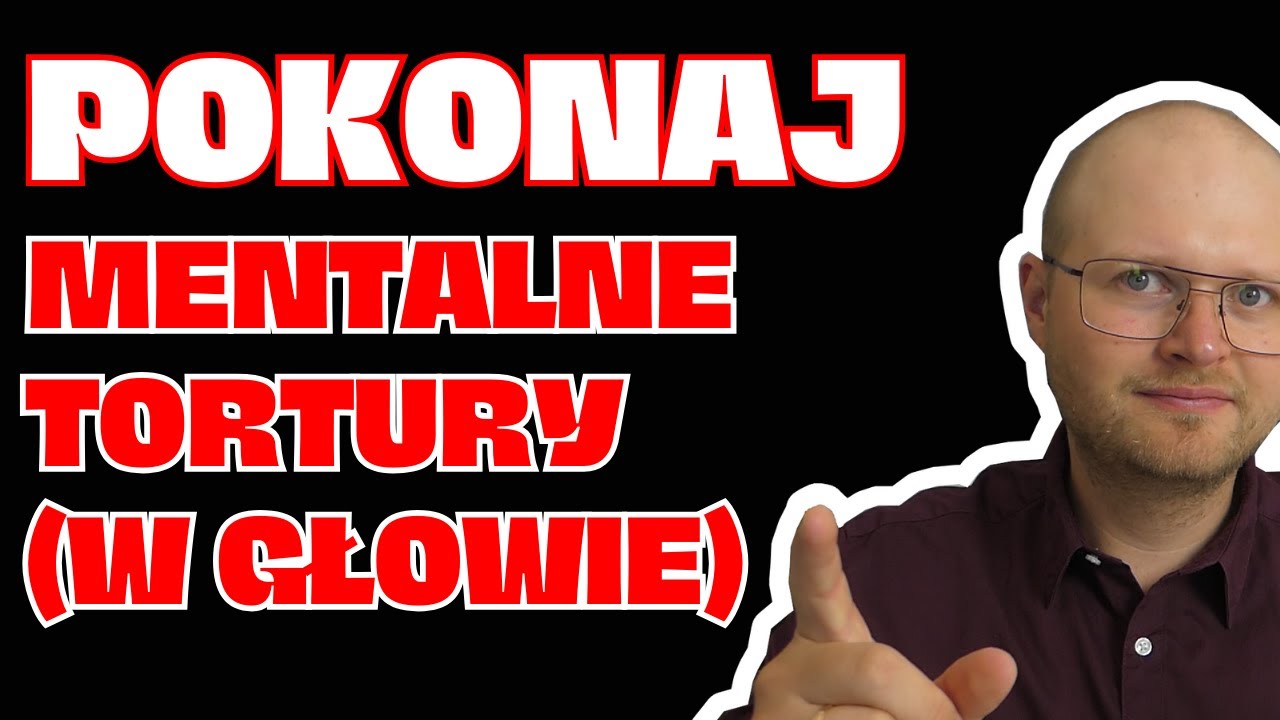 Autosabotaż = Mentalne Tortury, czyli męczący głos w Twojej głowie