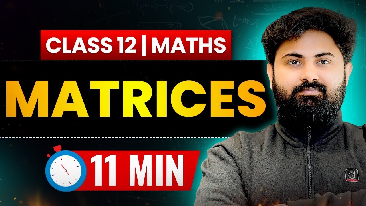 Class 12 Maths Matrices Full Chapter in 11 Minutes | Chapter 3 Revision 2026 | SSR Sir