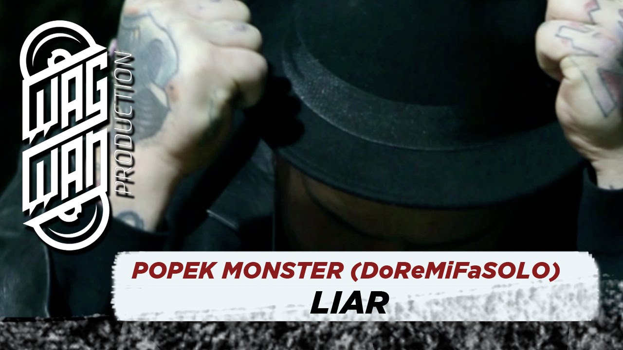 POPEK MONSTER '' DoReMiFaSOLO''  - LIAR (OFFICIAL VIDEO)