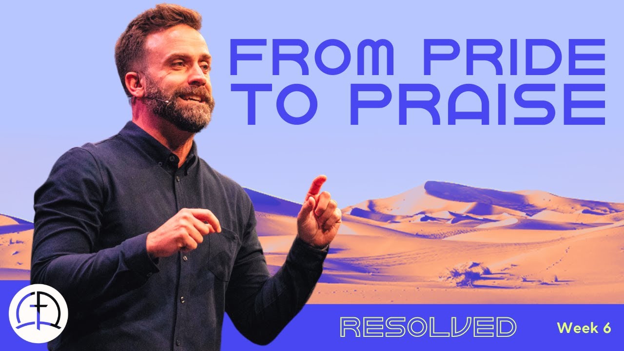 From Pride to Praise | Pastor Doc Hanberry