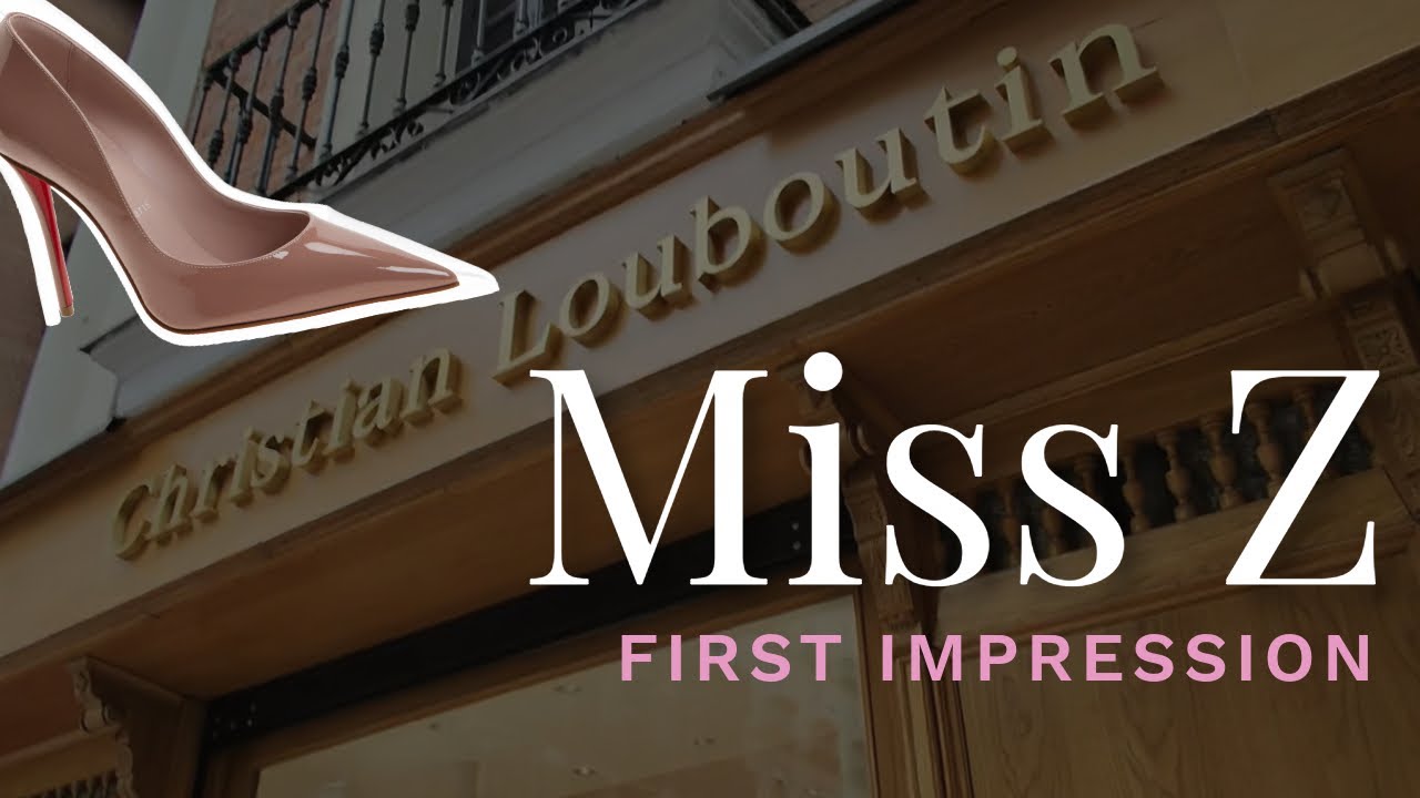 Christian Louboutin Miss Z First Impression | Sizing, Styles, and Visiting the Madrid Boutique