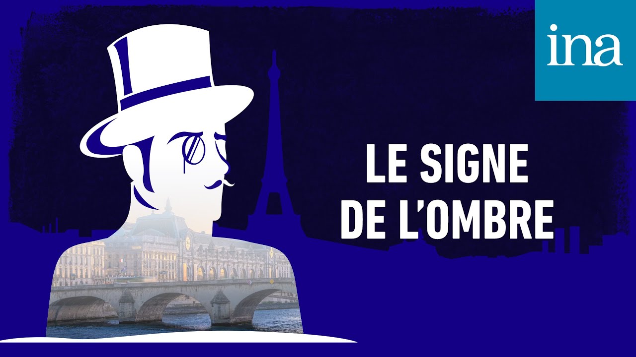 Les Confidences d'Arsène Lupin - Le Signe de l'ombre