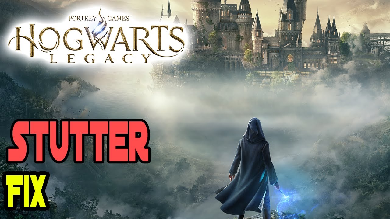 Hogwarts Legacy Stutter Fix