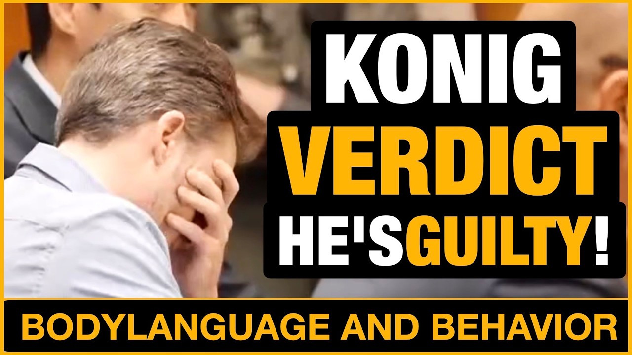 Dr. Konig&rsquo;s Body Language During the Guilty Verdict