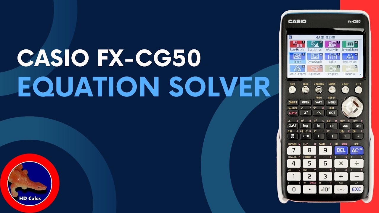 How to use the Equation Solver on the Casio fx-CG50 Graphing Calculator