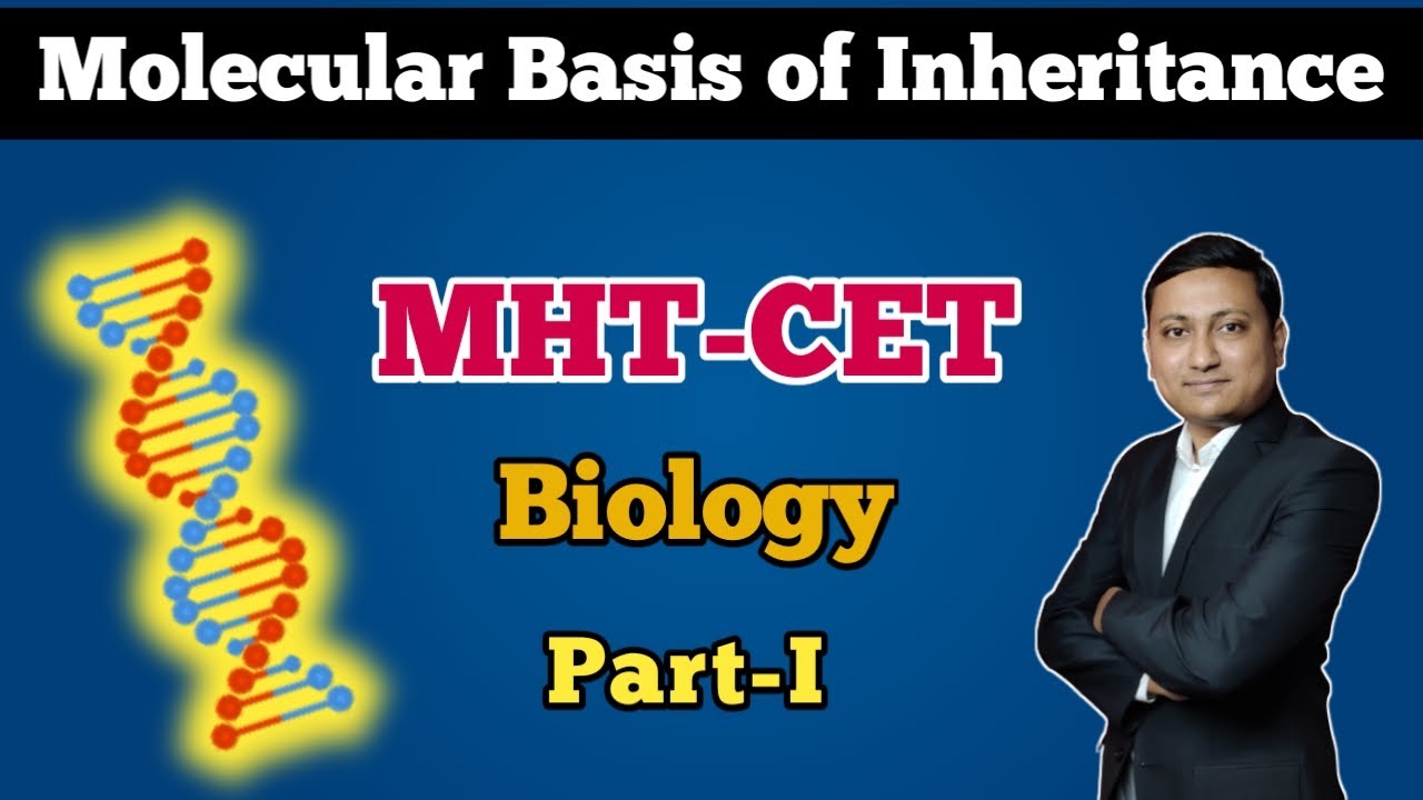 Molecular Basis of Inheritance | Part 1 | MHT-CET | Digambar Mali