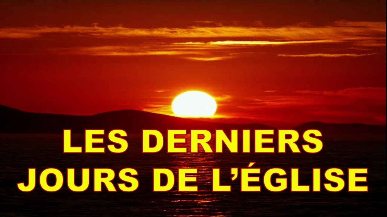 Les derniers jours de l'Église