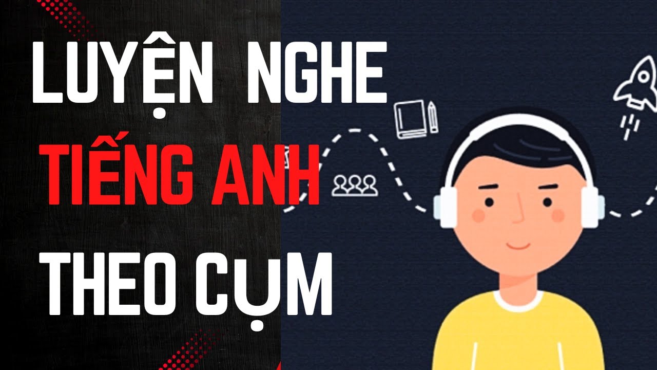 111. P1- Luyện nghe tiếng Anh theo cụm/ Learn English with Thu