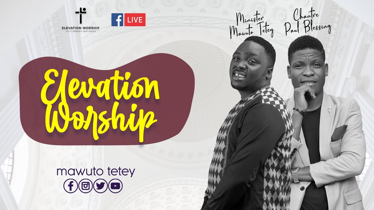 Mawuto Tetey - Live Elevation Worship feat. Paul Blessing (Numéro 48)