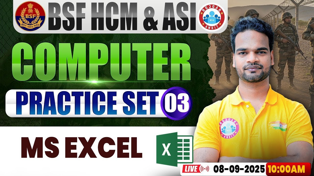 BSF HCM Computer Class | BSF Computer Practice Set #03 | MS Excel | BSF ASI Comp By Shivam Sir
