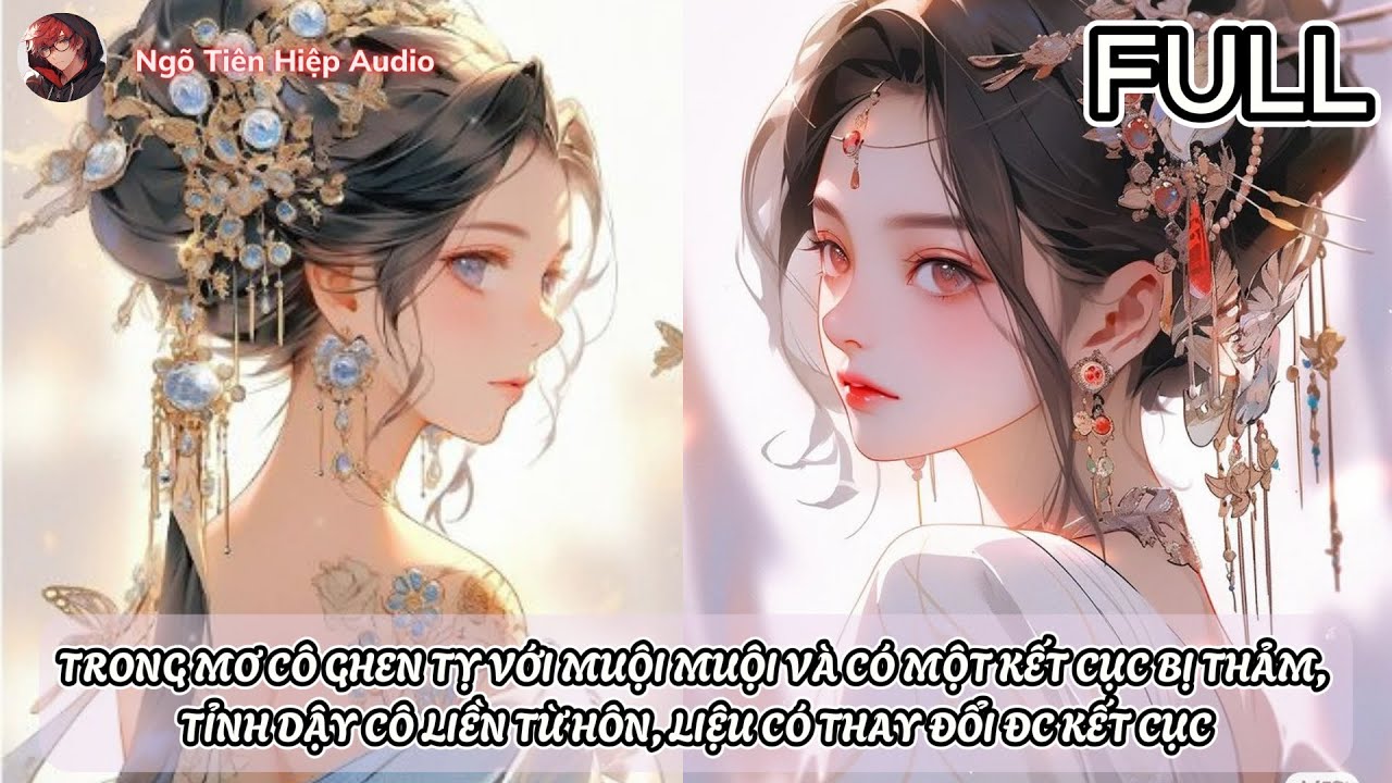 TRONG MƠ CÔ GHEN TỴ VỚI MUỘI MUỘI VÀ CÓ MỘT  KẾT CỤC BỊ THẢM, TỈNH DẬY CÔ LIỀN TỪ HÔN | REVIEW