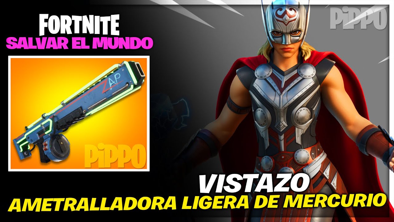 AMETRALLADORA LIGERA DE MERCURIO - VISTAZO - FORTNITE SALVAR EL MUNDO