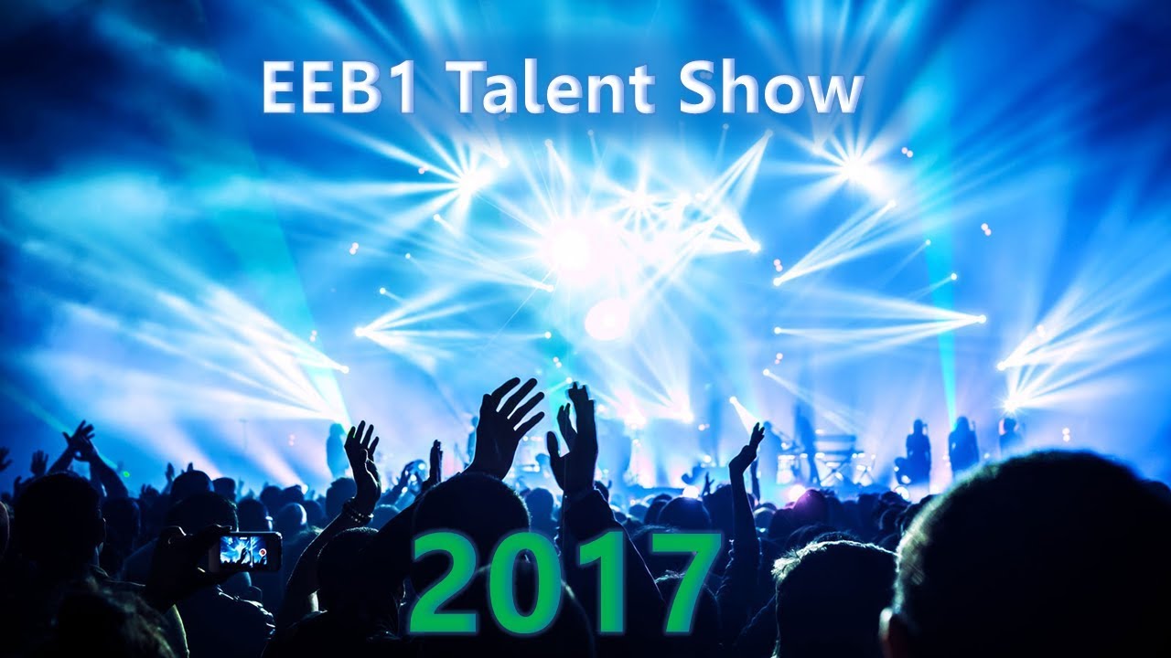 EEB1 Talent Show 2017 Full Show (Part 2/2)