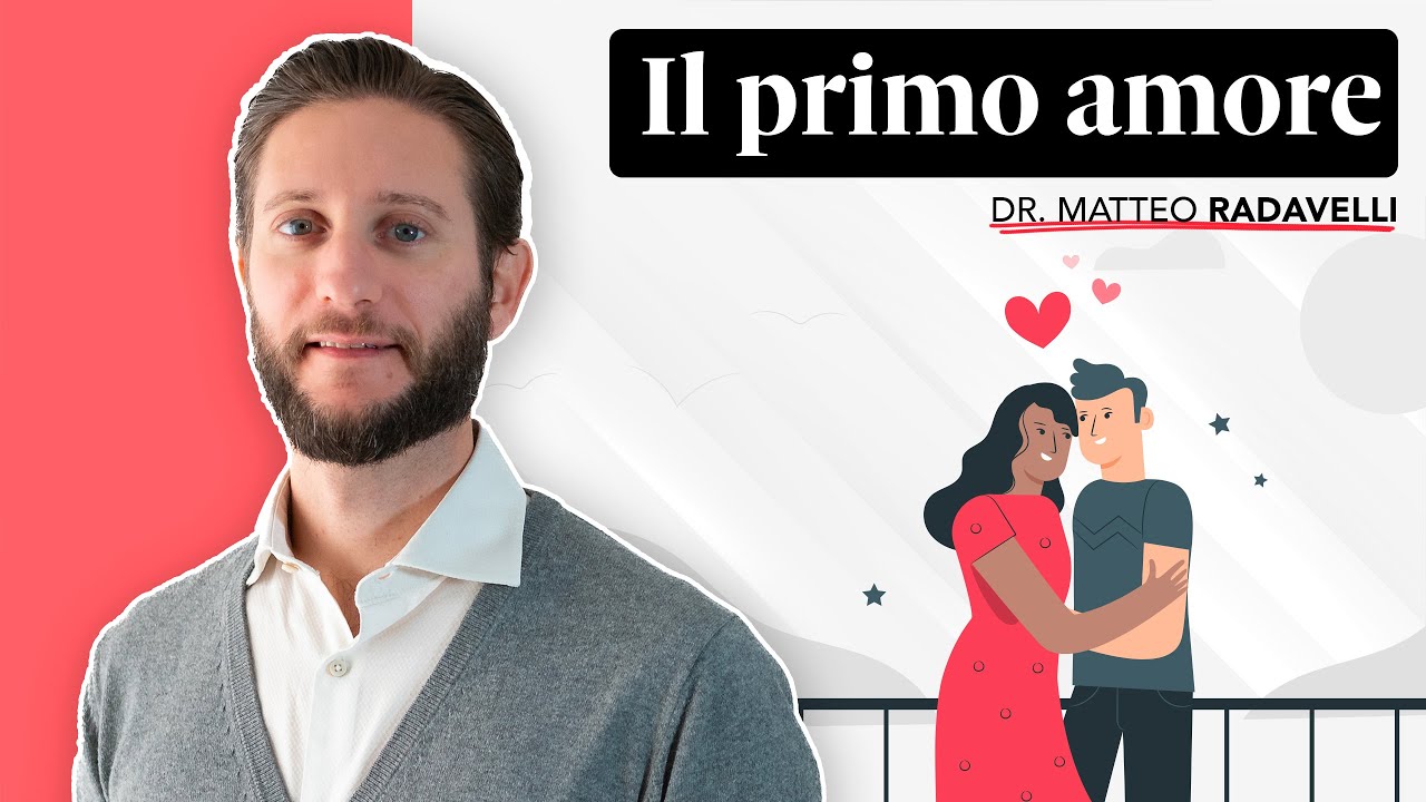 La verità sul perché il primo amore non si scorda mai