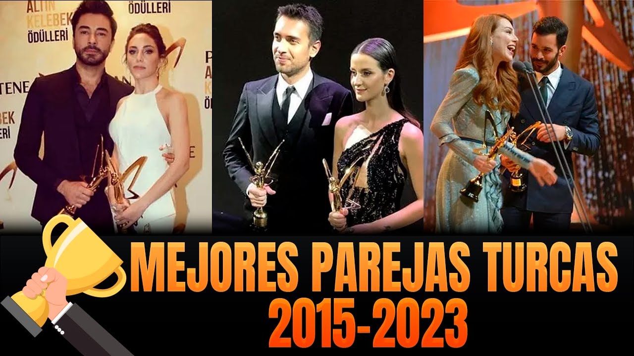 MEJORES PAREJAS TURCAS 2015 - 2023 !!!!