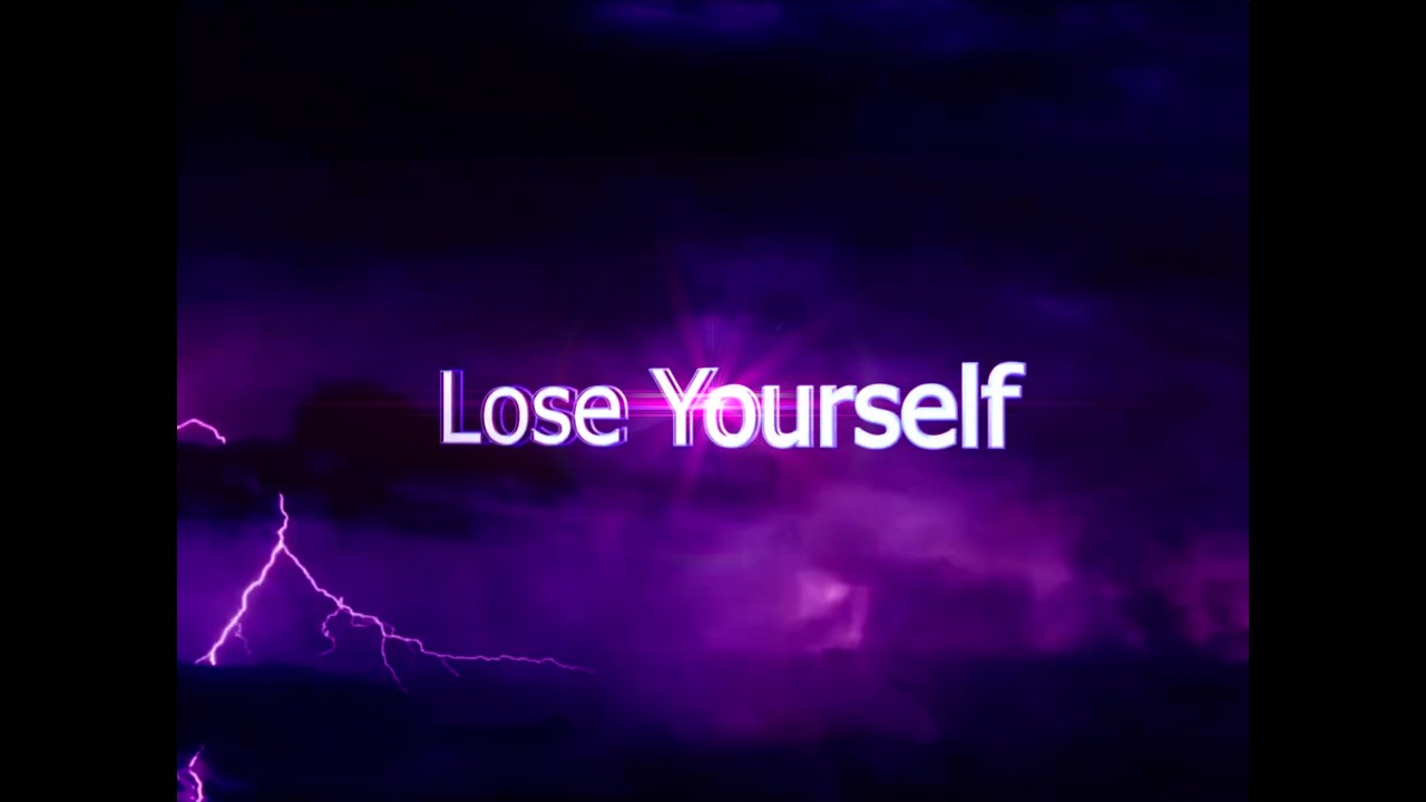 Lose Yourself