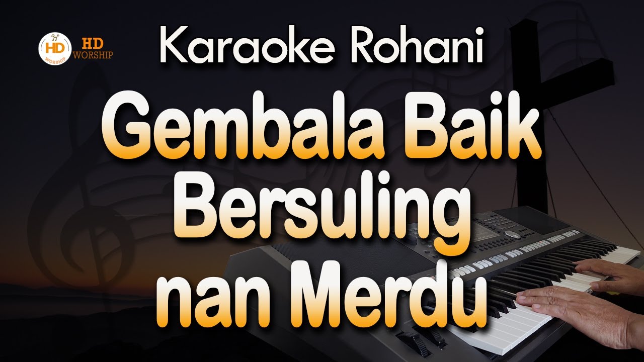 GEMBALA BAIK BERSULING NAN MERDU Karaoke | KJ 415