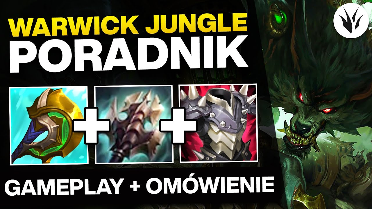 WARWICK PORADNIK W SEZONIE 12 + Gameplay | WARWICK GUIDE SEASON 12 - League of Legends