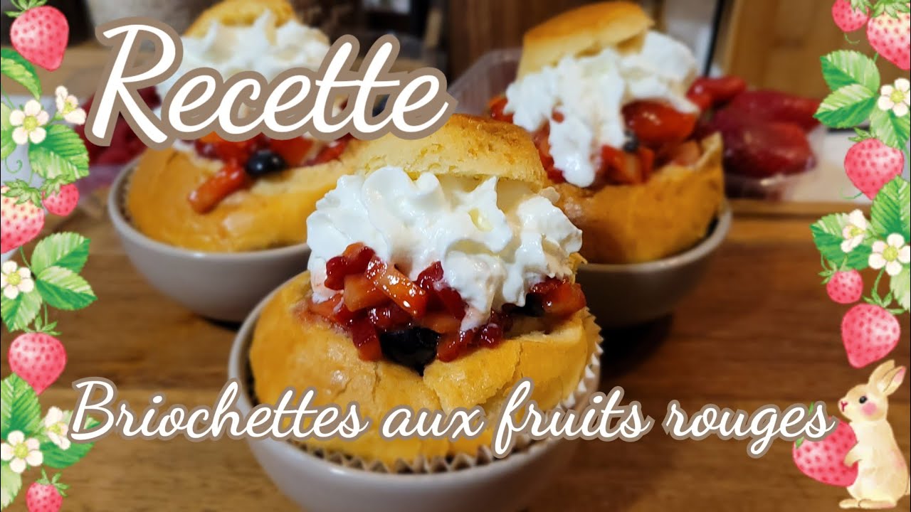 Briochettes aux fruits rouges